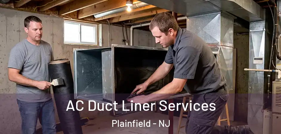  AC Duct Liner Services Plainfield - NJ